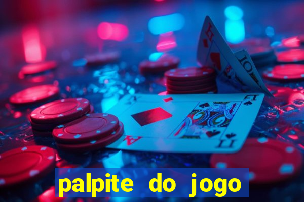 palpite do jogo aberto de hoje